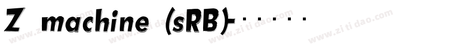 Z machine (sRB)字体转换